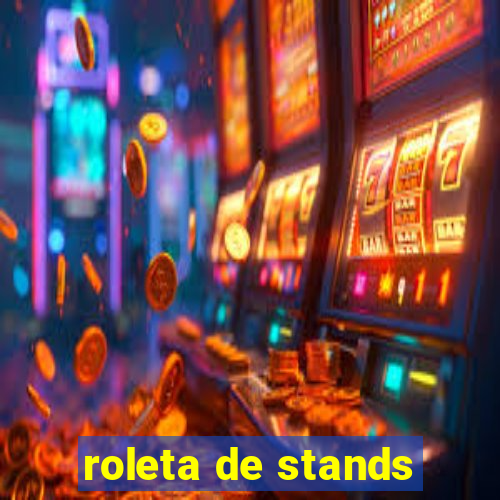 roleta de stands